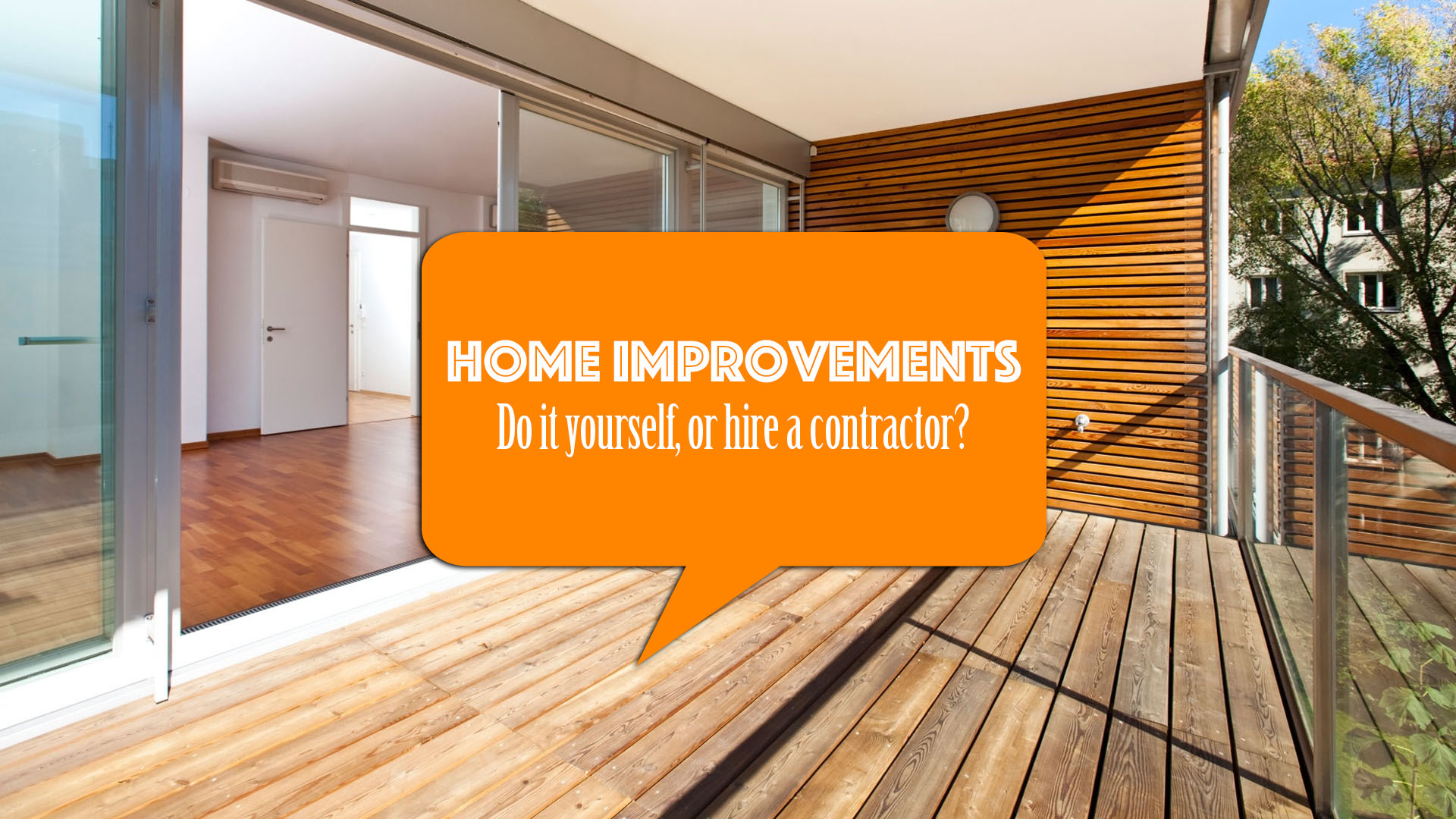 Home improvements – Do it yourself or hire a contractor?